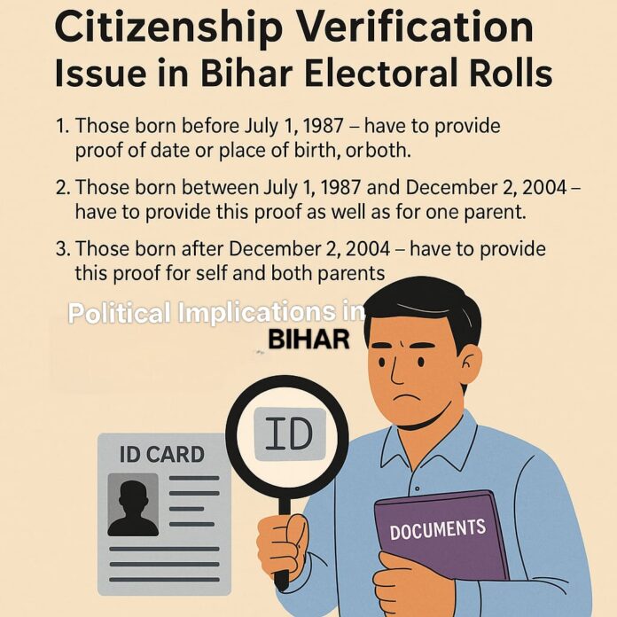 <b>controversy-erupts-over-citizenship-verification-in-bihar’s-voter-registration-process</b>